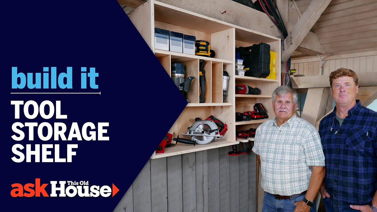 Tool Storage Shelf | Build It | Ask This Old House by This Old House (1 year ago)