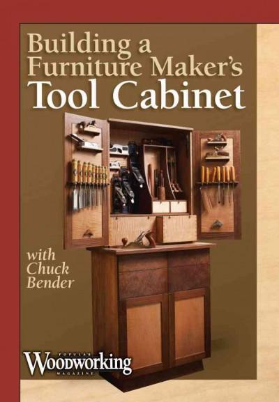 Building a Furniture Maker's Tool Cabinet